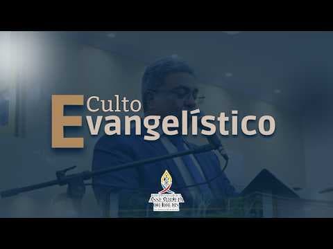 CULTO EVANGELÍSTICO 31/05/2026