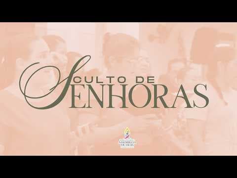 CULTO DE SENHORAS 16/08/2026